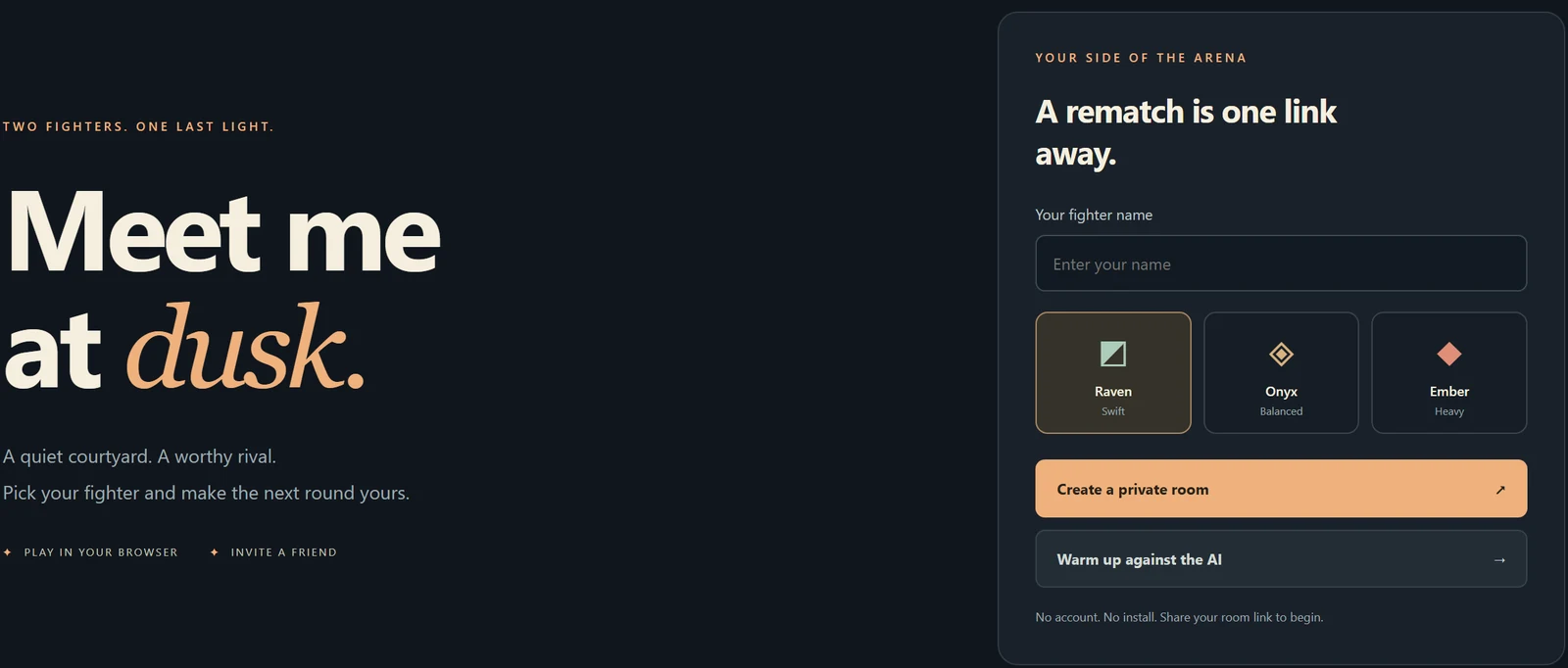 The Dusk Duel home page: the headline Meet me at dusk beside the room card with a fighter name field, the three fighters Raven, Onyx and Ember, and the buttons Create a private room and Warm up against the AI